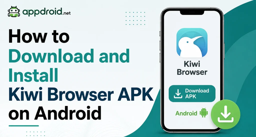 How to Download and Install Kiwi Browser APK on Android