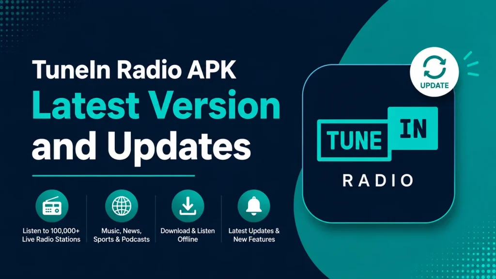 TuneIn Radio APK Latest Version and Updates