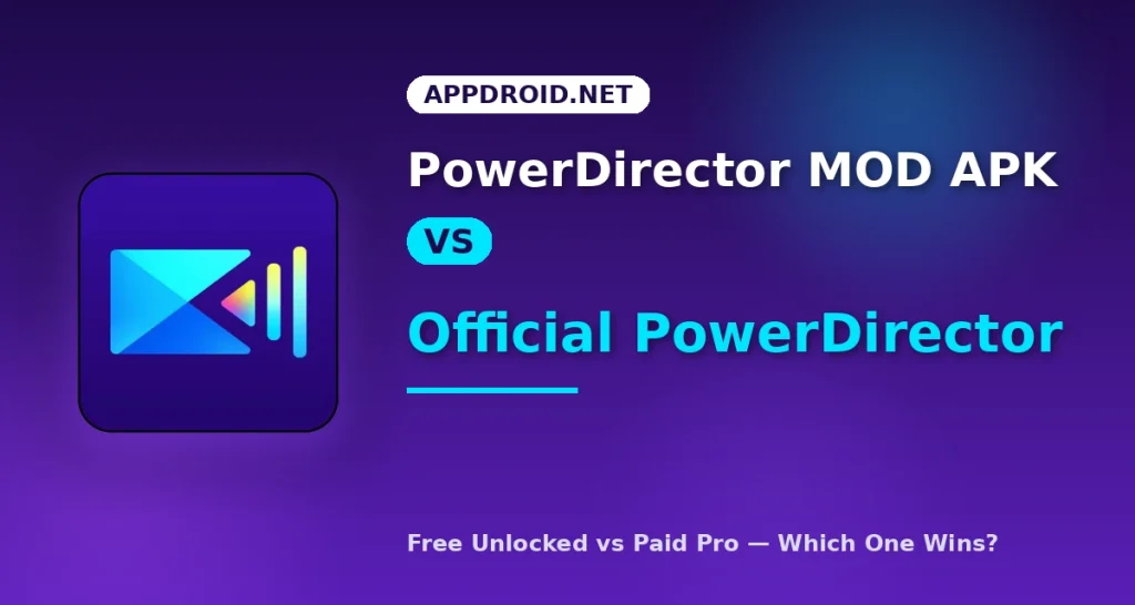 powerdirector-mod-vs-official-power-director